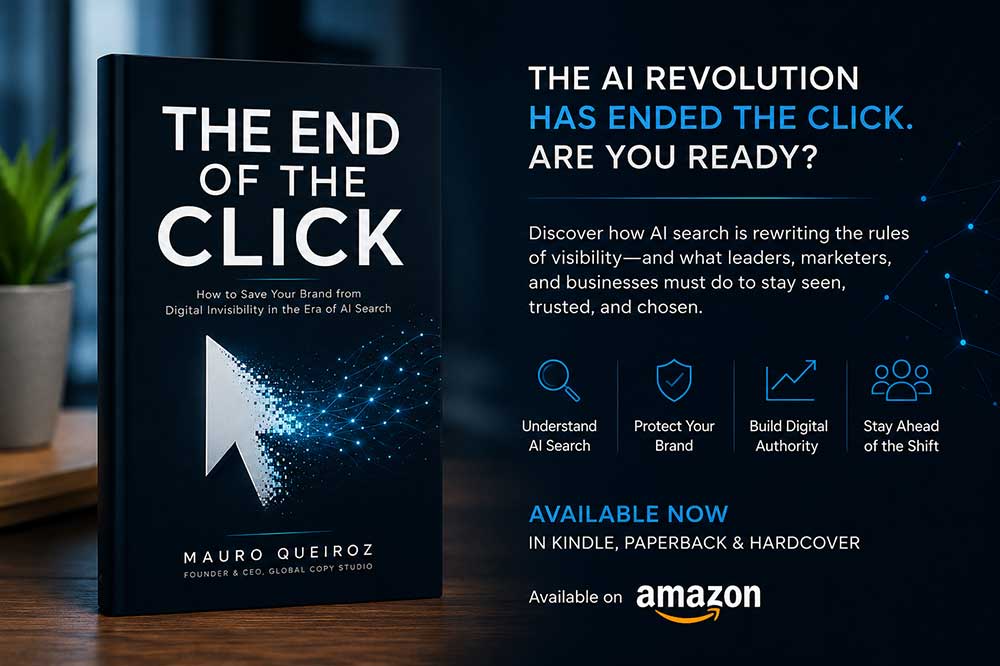 The End of the Click by Mauro Queiroz, a book explaining how businesses can adapt to AI Search and protect their digital visibility in the era of generative search.